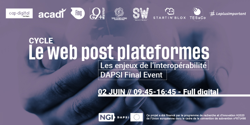 Image - [invitation] « LE WEB POST-PLATEFORMES - LES ENJEUX DE L'INTEROPERABILITE - DAPSI FINAL EVENT »  [en ligne]